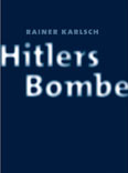 Rainer Karlsch: Hitlers Bombe, DVA, 2005. Quelle: DVA